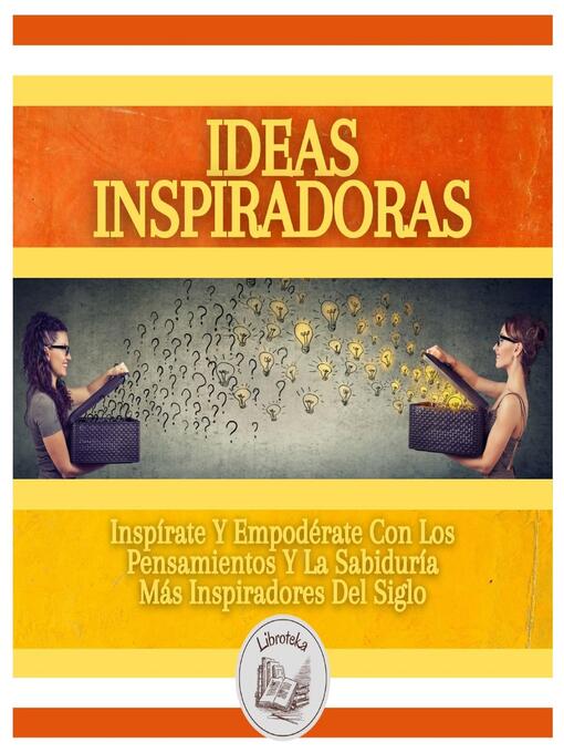 Title details for Ideas Inspiradoras by LIBROTEKA - Wait list